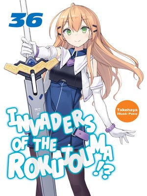 cover image of Invaders of the Rokujouma!?, Volume 36